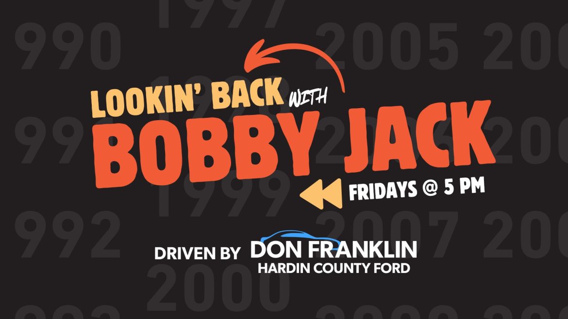 Lookin’ Back with Bobby Jack! Driven by Don Franklin Ford