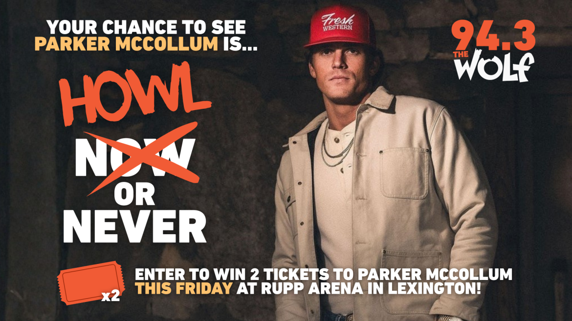 HOWL-or-Never: Last Chance to WIN Tickets to Parker McCollum in Lexington